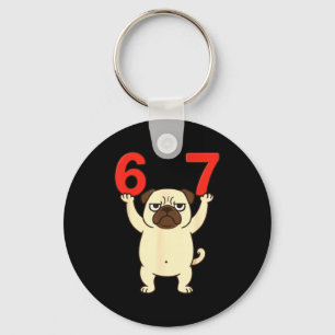 Dog Pug Funny 67 Meme Six Seven  Keychain