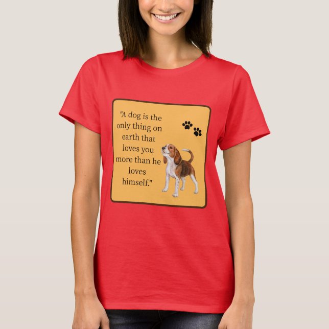 Dog Quote T-Shirt (Front)