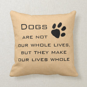 Dog Quote Throw Pillow