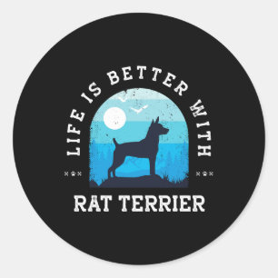 Dog Rat Terrier Life Better Rat Terrier Vintage Bl Classic Round Sticker
