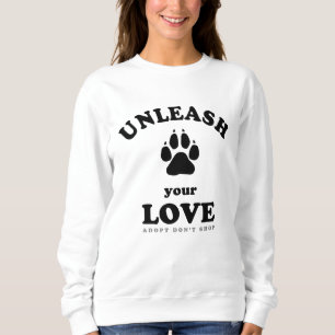 Dog Rescue - Unleash your love Women's Sweatshirt