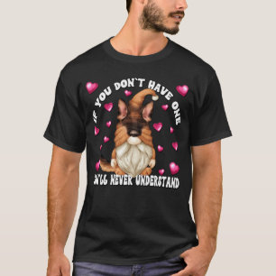 Dog Saying For Gnome And German Shepherd Mom T-Shirt