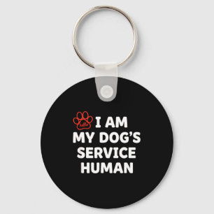Dog Service Human, I Am My Dog's Service Human  Keychain