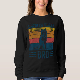 Dog Siberian Husky Bro  Vintage Siberian Husky Bro Sweatshirt