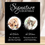 Dog Signature Drinks Black 2 Photo Pet Wedding Bar Poster<br><div class="desc">Signature Cocktails by from your pets! Include your best dog, best cat and any pet in your wedding with his own signature drink bar for your guests. Perfect for dog lovers, and a special dog bar will be a hit at your wedding. Simple yet elegant white with black sketch eucalyptus...</div>