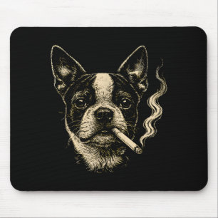 Dog Smoking Cigarette Funny Boston Terrier Meme Mouse Pad