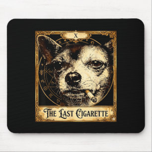 Dog smoking cigarette funny chihuahua meme tarot mouse pad