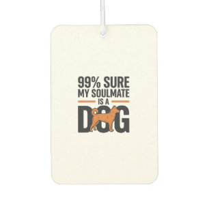 Dog Soulmate Funny Vintage Engraving T-Shirt Desig Air Freshener