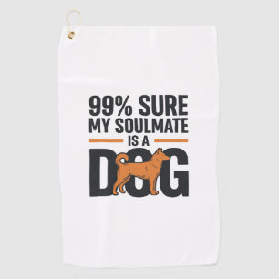 Dog Soulmate Funny Vintage Engraving T-Shirt Desig Golf Towel