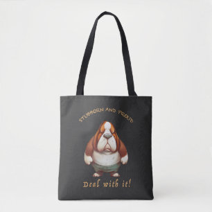 Dog Stubborn Deal With It Cute Adorable Funny  Tote Bag