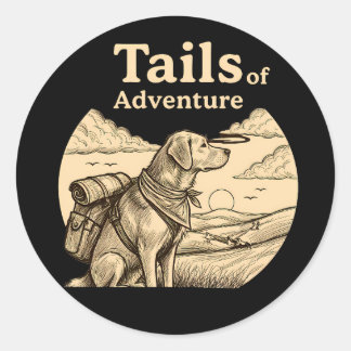 Dog Tails of Adventure Funny Dog Lover Hiking  Classic Round Sticker