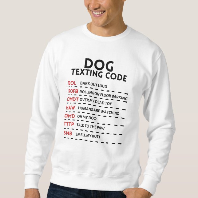 Dog Texting Secret Code Sweatshirt (Front)