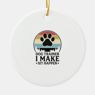 Dog Trainer I Make Sit Happen Vintage Paw Shirt_1 Ceramic Ornament