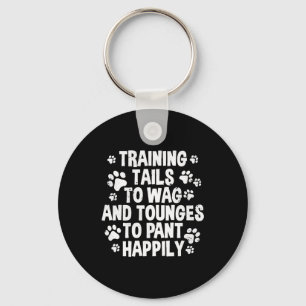 Dog Trainer Quote Keychain
