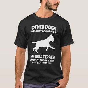 Dog Training Bull Terrier Dog Owner T-Shirt