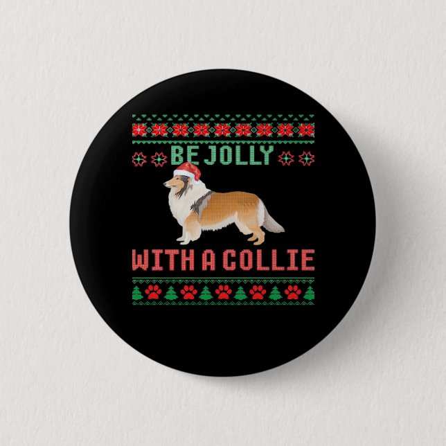 Dog Ugly Christmas Sweater Be Jolly With A Rough C 2 Inch Round Button (Front)