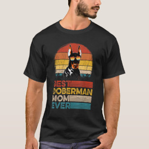 Dog Vintage Best Doberman Mom Ever T-Shirt