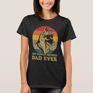 Dog Vintage Best German Shepherd Dad Ever Dad Day  T-Shirt
