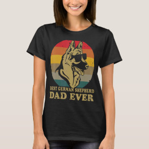 Dog Vintage Best German Shepherd Dad Ever Dad Day  T-Shirt