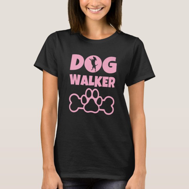 Dog Walker  Dog  Present  Dog Owner  Dog Walking P T-Shirt (Front)