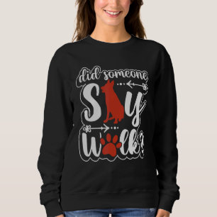 Dog Walker Dog Walking Clothing Cute Dog Sweatshirt
