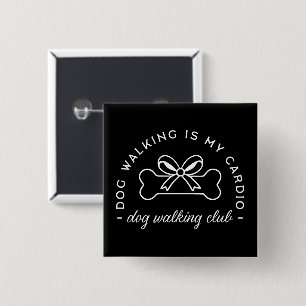 Dog walking walk club walker 2 inch square button