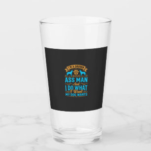 Dog Wants Funny Grown Man Glass