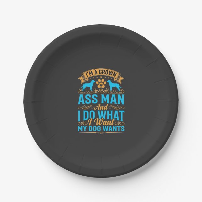 Dog Wants Funny Grown Man Paper Plate (Front)