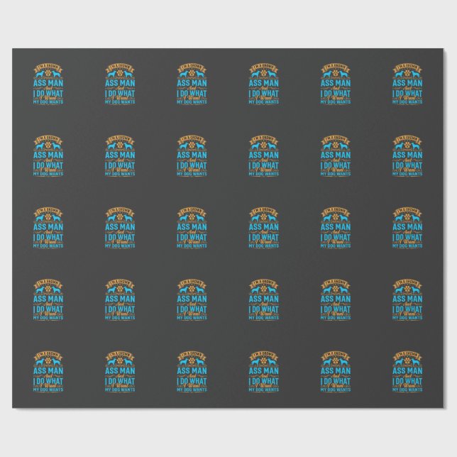 Dog Wants Funny Grown Man Wrapping Paper (Flat)