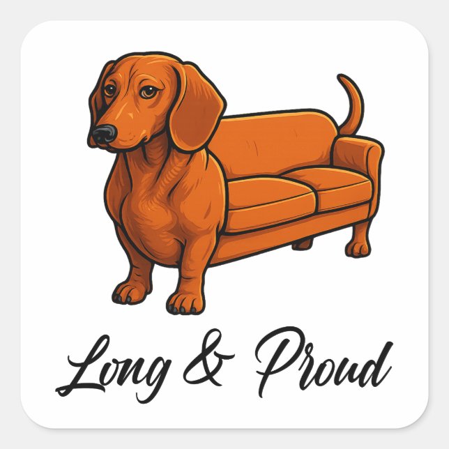 Dog Wiener Couch Long And Proud Square Sticker (Front)