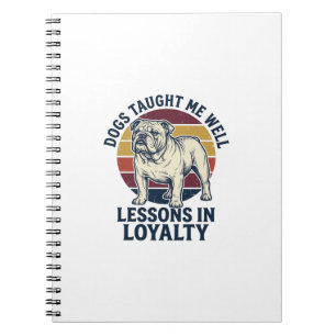 Dog Wisdom Shirt Vintage Bulldog Lesson Graphic_1 Notebook