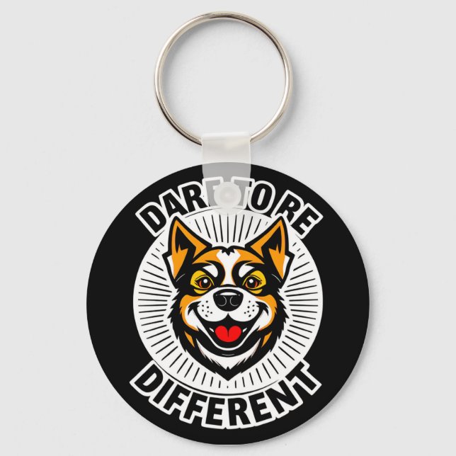 Dog with Motivational Text "Dare to Be Different" Keychain (Front)