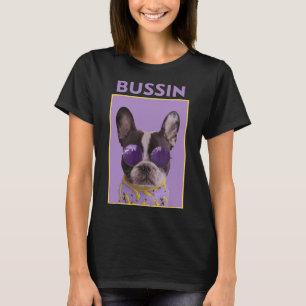 Dog With Sungles Bulldog Bussin T-Shirt