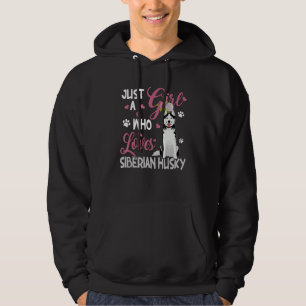 Dog  Woman Just Girl Who Loves Siberian Husky Hoodie