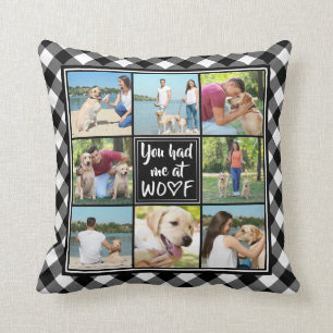 Dog   You had me at WOOF   8 Photos Buffalo Check Throw Pillow