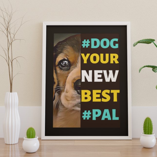 #Dog, your New Best #Pal ...Beagle Poster (Creator Uploaded)