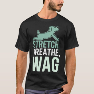 Doga Dog Yoga Pet Wellness Mindful Stretching      T-Shirt