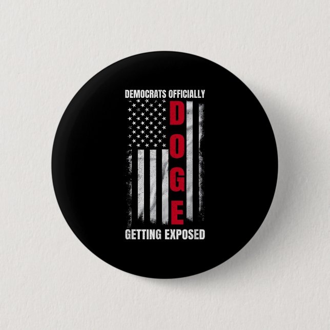 Doge Democrats Officially Getting Exposed _5  2 Inch Round Button (Front)