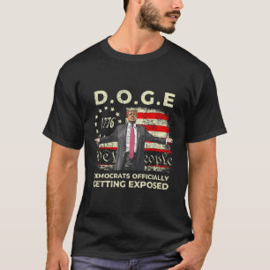 Doge Democrats Officially Getting Exposed Trump 2 T-Shirt