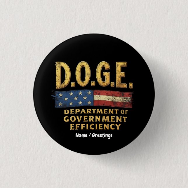 DOGE Department of Government Efficiency  1 Inch Round Button (Front)