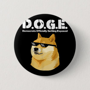Doge Meme Democrats Officially Getting Exposed D.o 2 Inch Round Button