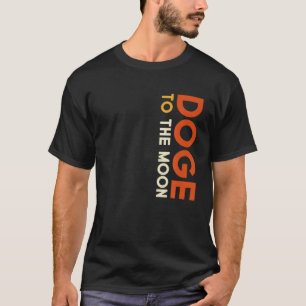 Doge To The Moon Funny Idea Meme HODL Dogecoin Tra T-Shirt