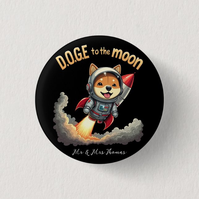 Doge to the Moon The Ultimate Dogecoin Journey 1 Inch Round Button (Front)
