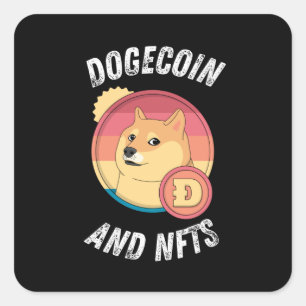 Dogecoin And Nfts - Funny Doge Crypto Square Sticker
