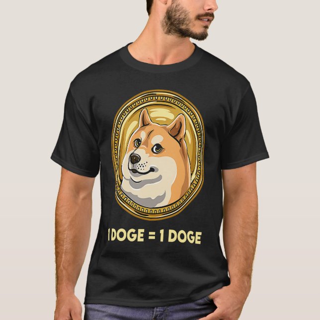 Dogecoin Cryptocurrency Meme Coin 1 Doge 1 Doge T-Shirt (Front)
