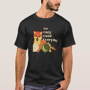 Dogecoin Do Only Good Moon Cryptocurrrency Crypto T-Shirt