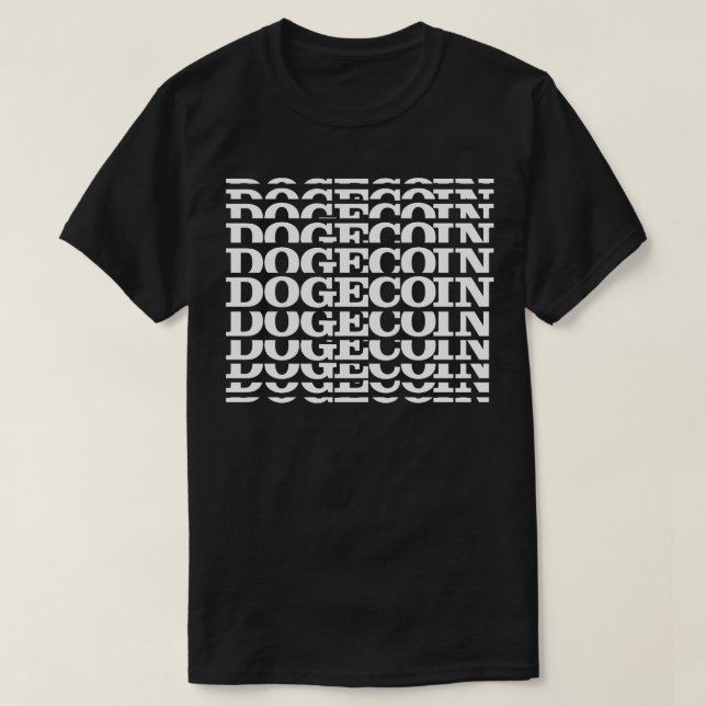 dogecoin modern typography funny crypto quote gift T-Shirt (Design Front)