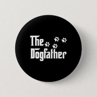 Dogfather T Shirt Dad Fathers Day Gift Dog Lover  2 Inch Round Button