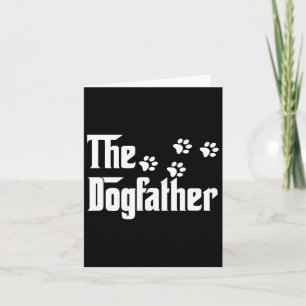 Dogfather T Shirt Dad Fathers Day Gift Dog Lover  Card