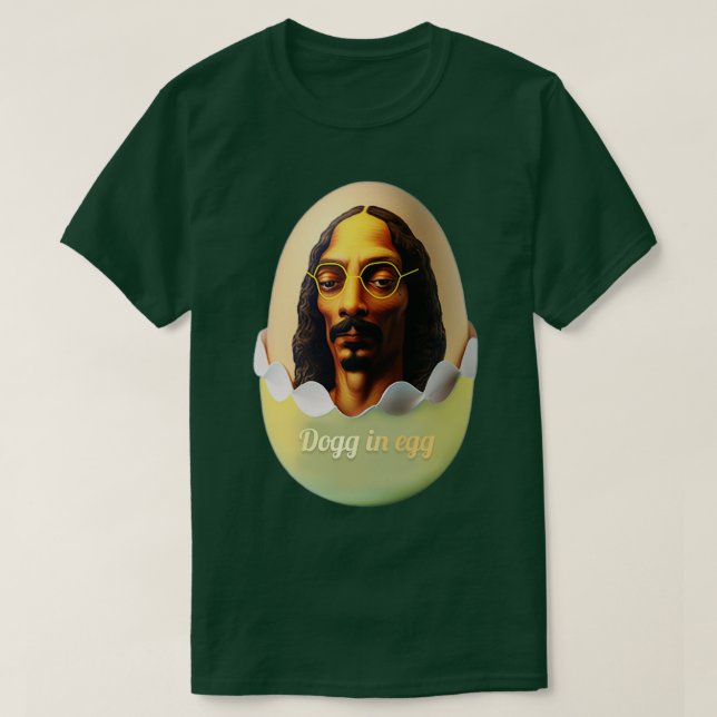 dogg in egg T-Shirt (Design Front)
